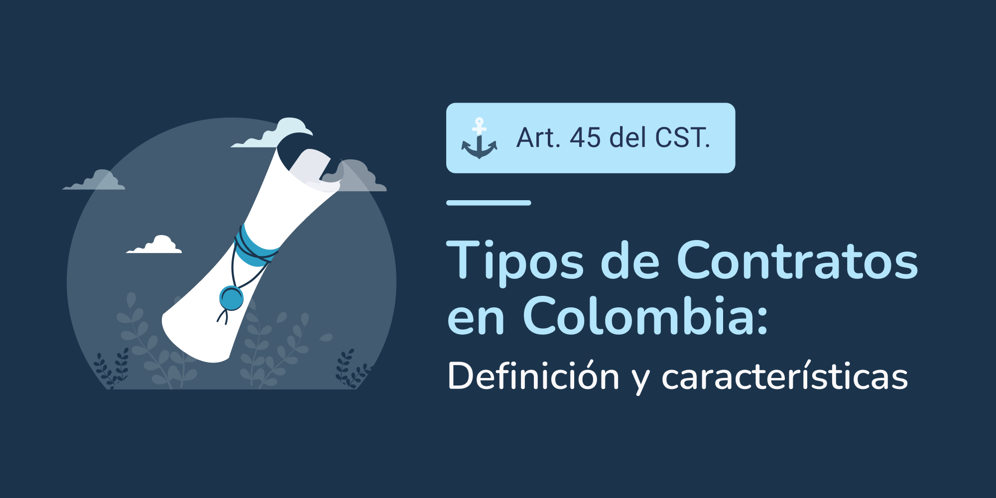 Portada blog - Tipos de contratos en Colombia | Imagen de contrato donde sé ve un pergamino en representación de un contrato laboral