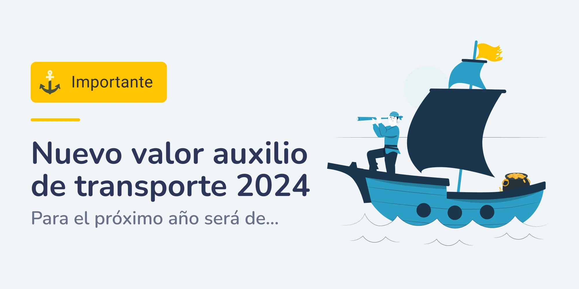 Portada | Auxilio de transporte 2024 | Barco con un marinero observando el horizonte, mientras trae un baúl de monedas.